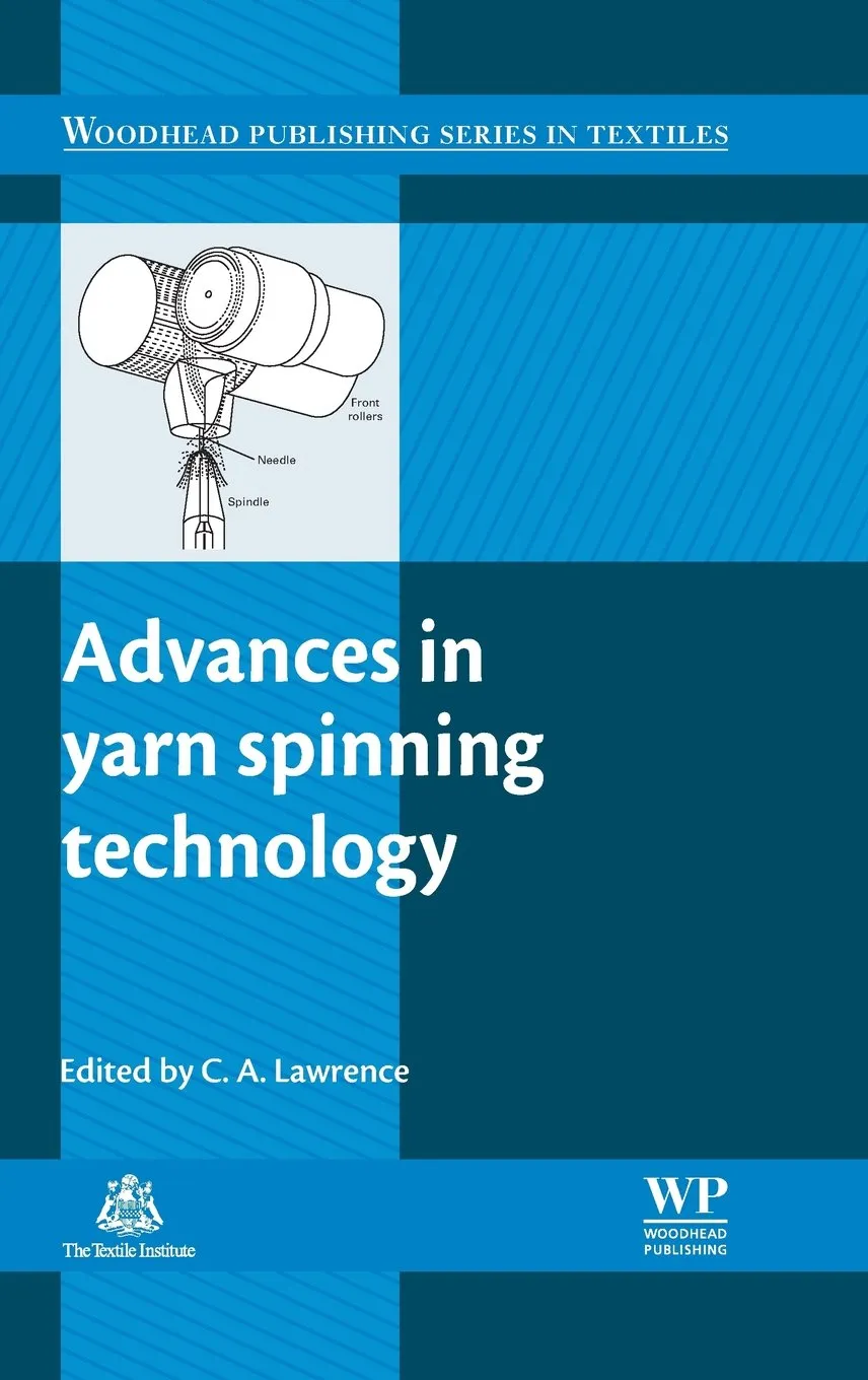 Advances in Yarn Spinning Technology | Hardcover