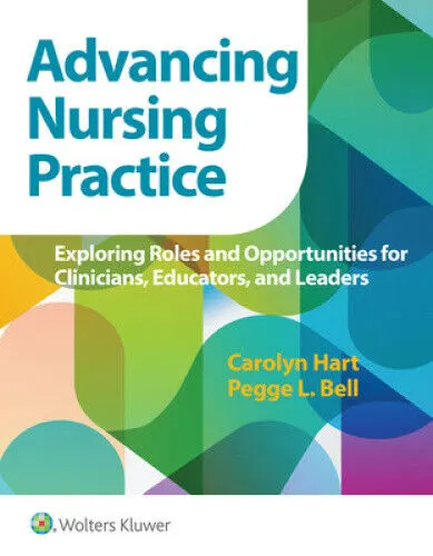 Advancing Nursing Practice Exploring Roles and Opportunities For Clinicians Educators And Leaders with Access Code (Ie) | Paperback