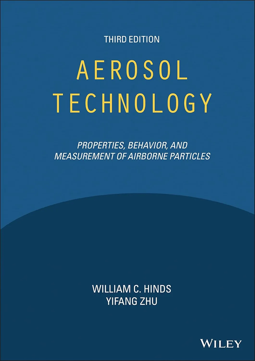 Aerosol Technology Properties Behavior And Measurement Of Airborne Particles Third Edition | Hardcover