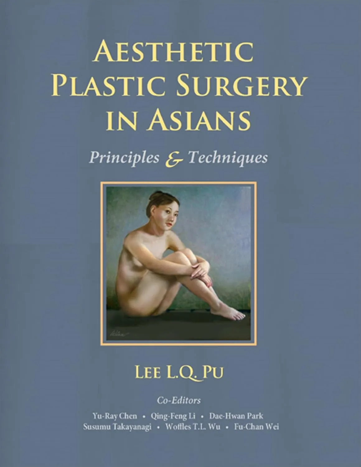 Aesthetic Plastic Surgery in Asians Principles and Techniques | 2 Volume Set | Hardcover
