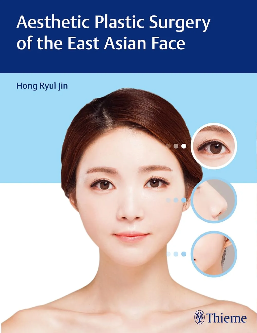 Aesthetic Plastic Surgery of the East Asian Face | Hardcover