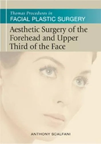 Aesthetic Surgery of The Forehead and Upper Third of The Face | Hardcover