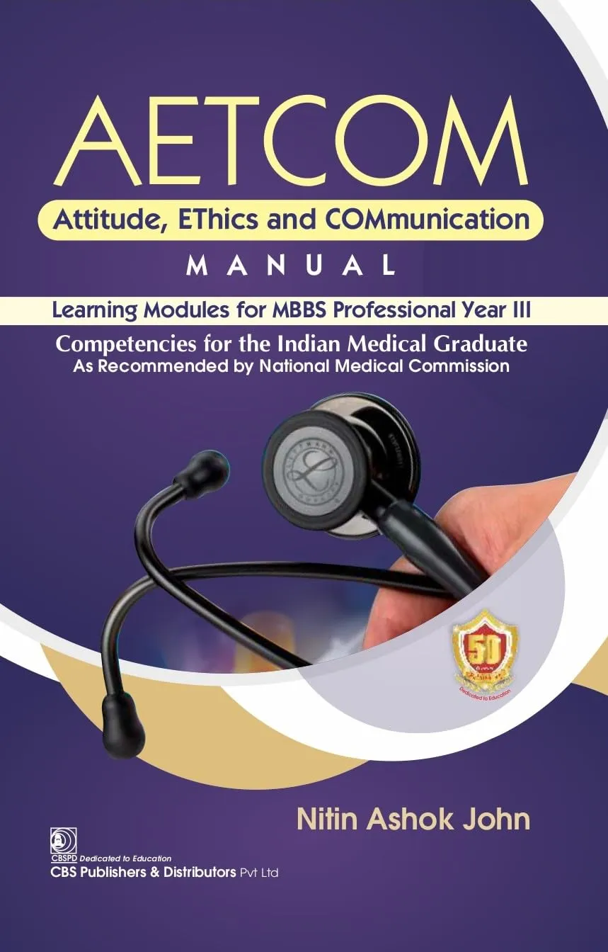 AETCOM Attitude Ethics And Communication Manual Learning Modules For MBBS Professional Year III | Paperback