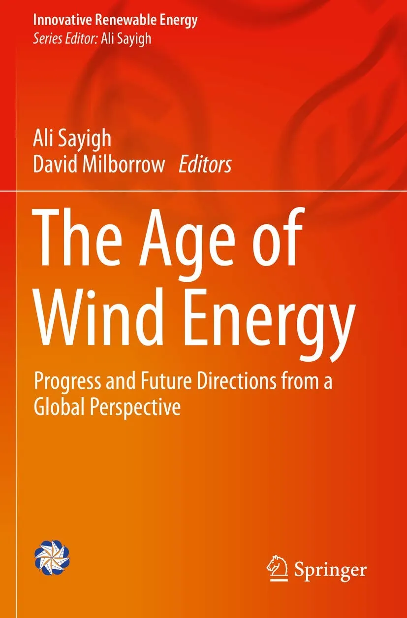 The Age Of Wind Energy Progress And Future Directions From A Global Perspective | Paperback