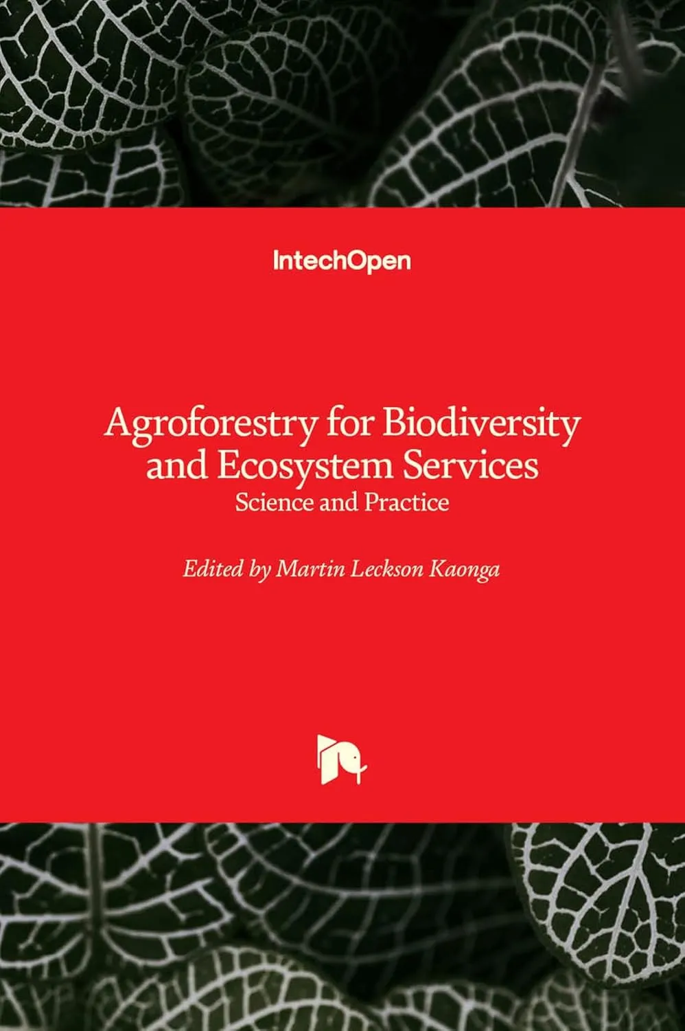 Agroforestry For Biodiversity and Ecosystem Services Science and Practice