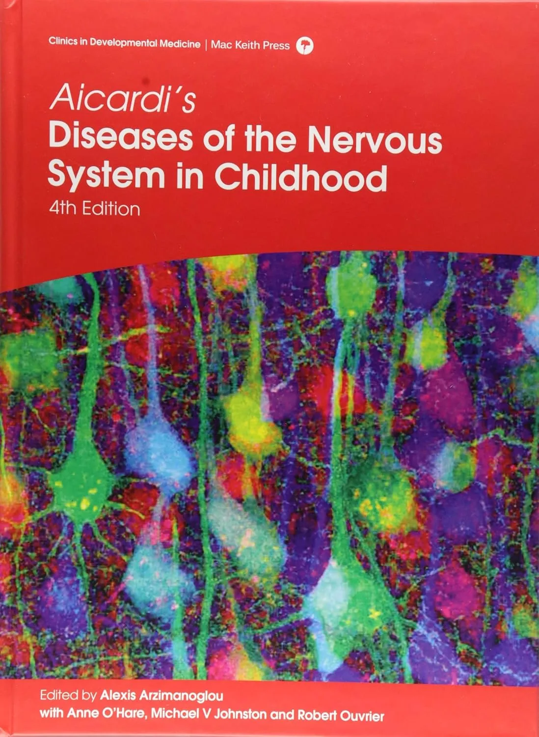 Aicardis Diseases Of The Nervous System In Childhood | 4th Edition | Hardcover