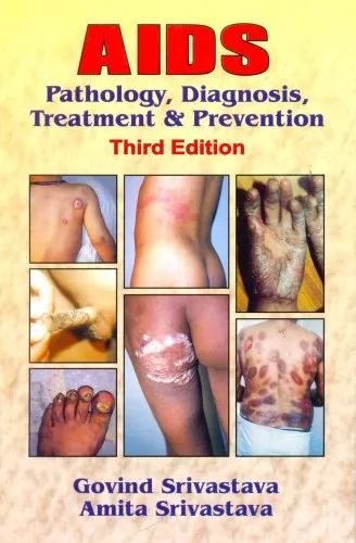 AIDS Pathology | Diagnosis | Treatment and Prevention | Third Edition
