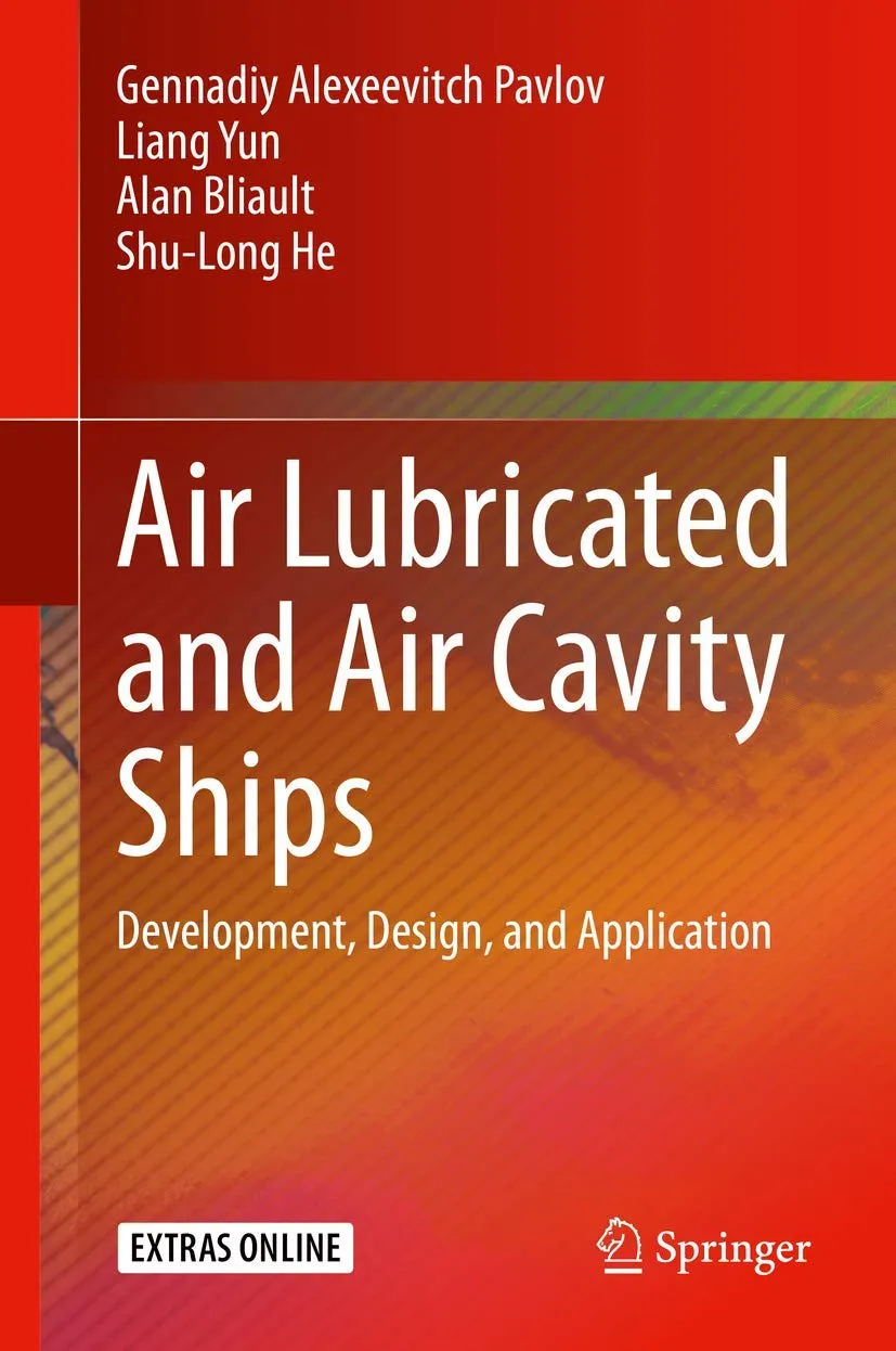 Air Lubricated And Air Cavity Ships Development Design And Application | Hardcover