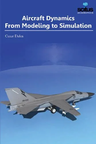 Aircraft Dynamics From Modeling to Simulation | Hardcover