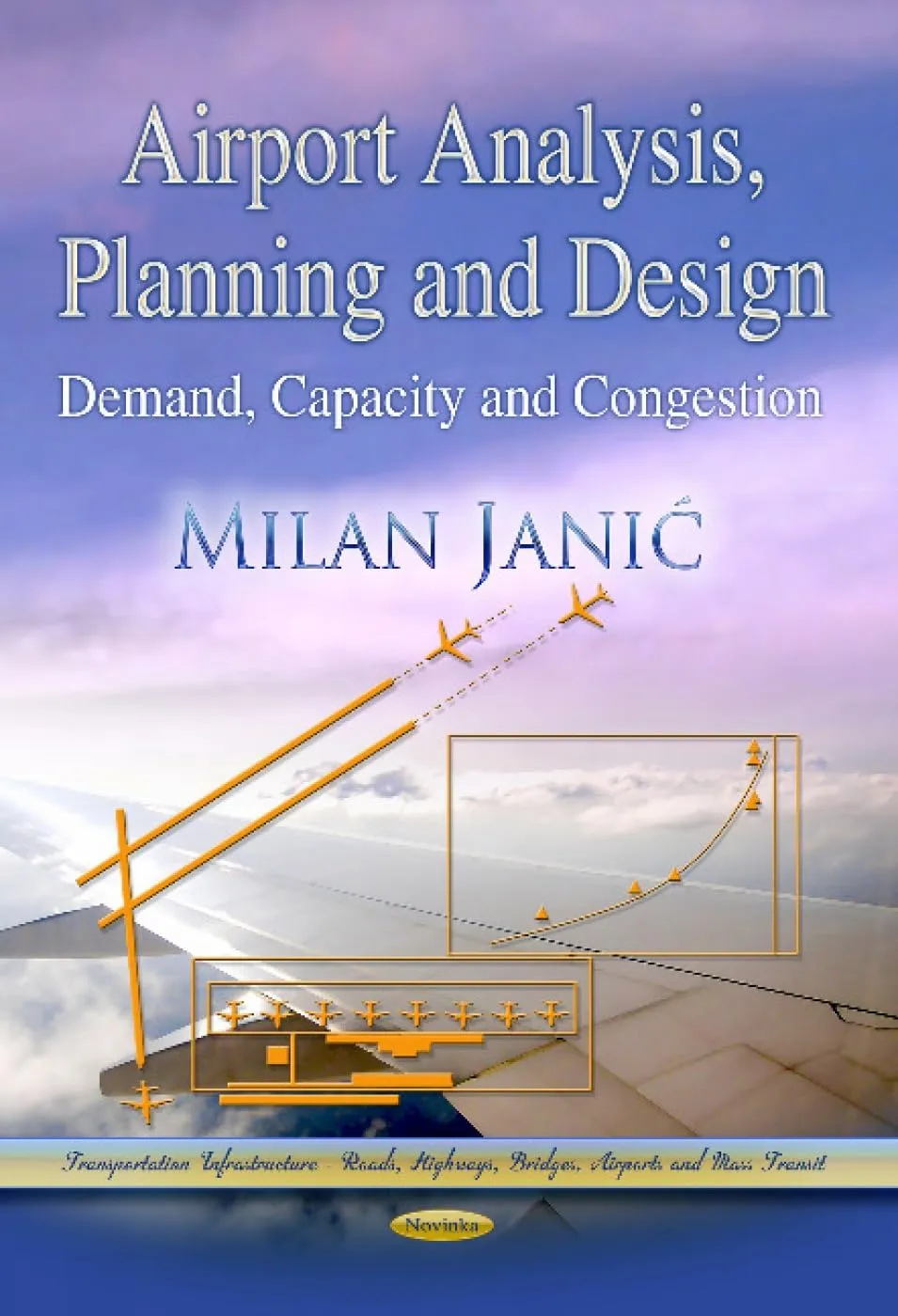 Airport Analysis | Planning and Design Demand | Capacity and Congestion | Paperback