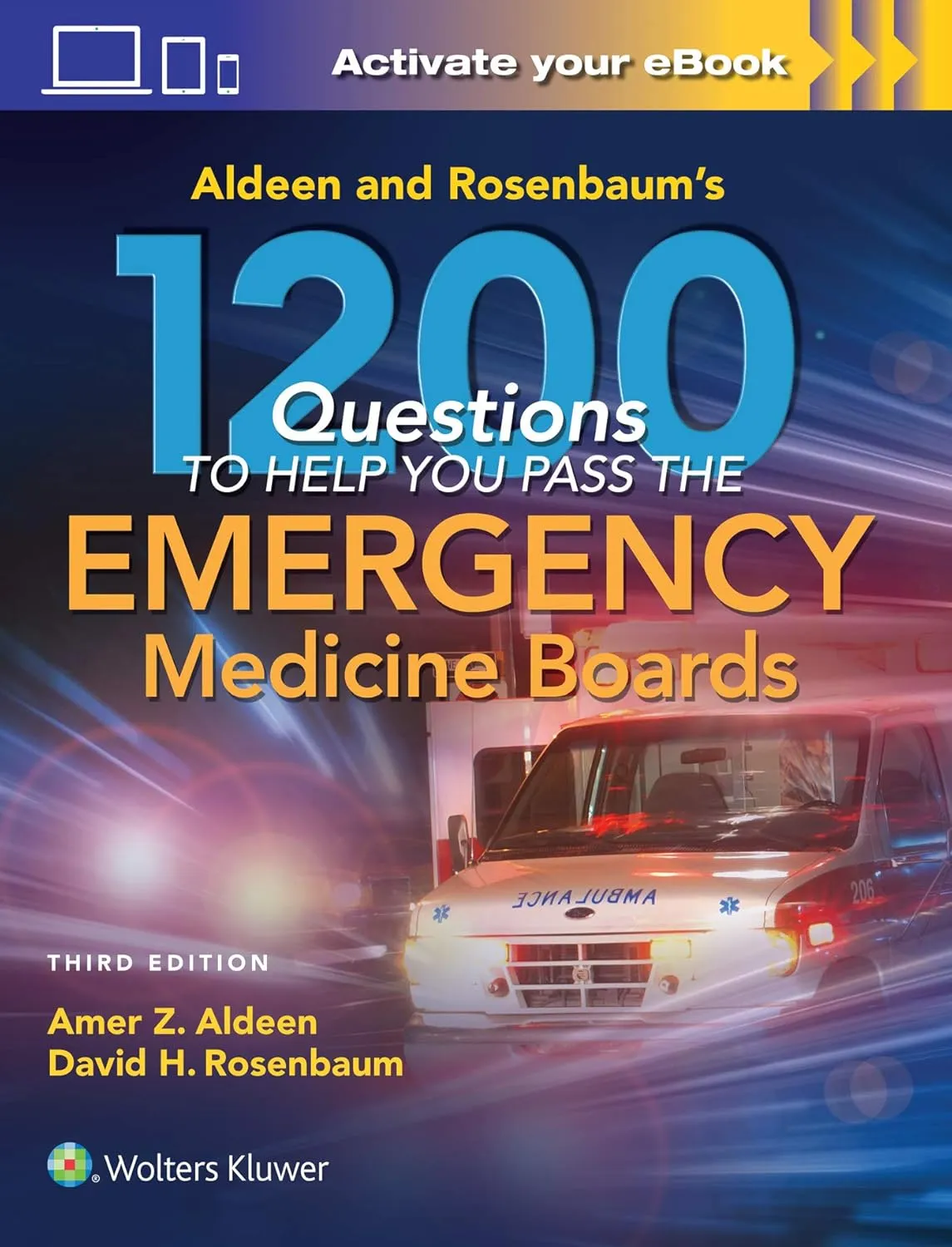 Aldeen and Rosenbaum's 1200 Questions to Help You Pass the Emergency Medicine Boards | Third Edition | Paperback
