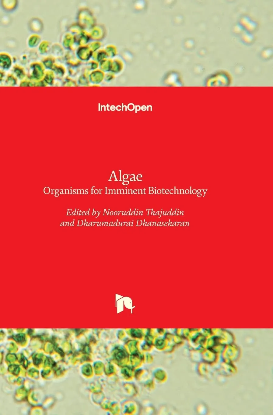 Algae Organisms For Imminent Biotechnology | Hardcover