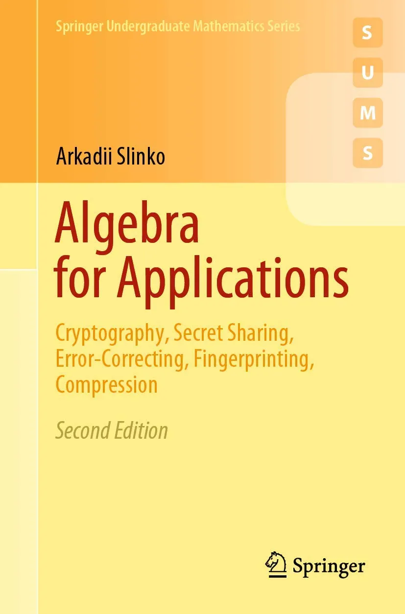 Algebra For Applications Cryptography Secret Sharing Error Correcting Fingerprinting Compression 2nd Edition | Paperback