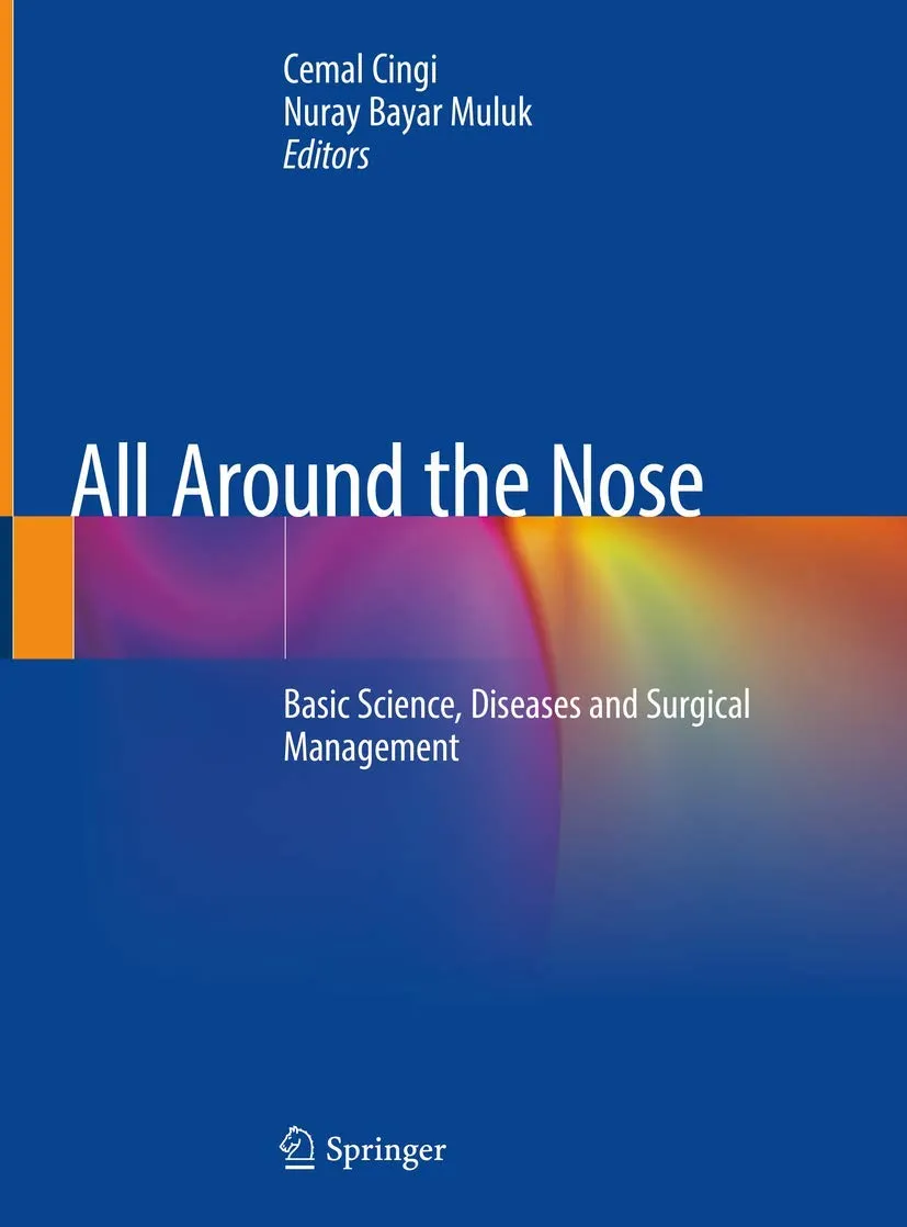 All Around the Nose Basic Science | Diseases and Surgical Management | Hardcover