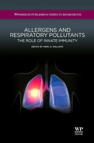 Allergens and Respiratory Pollutants the Role of Innate Immunity | Hardcover