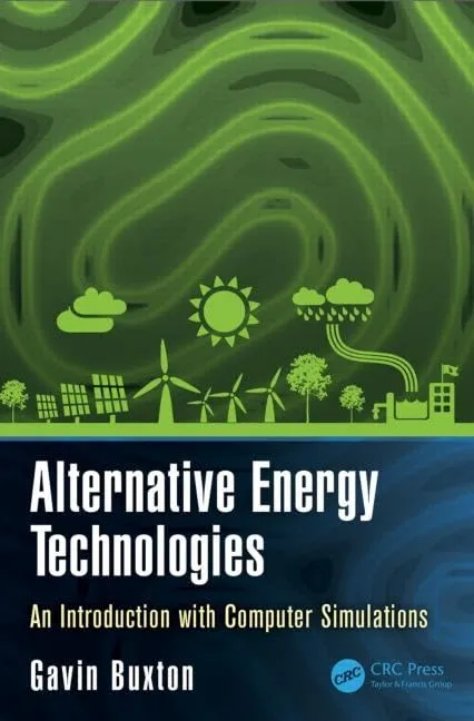 Alternative Energy Technologies An Introduction with Computer Simulations | Hardcover