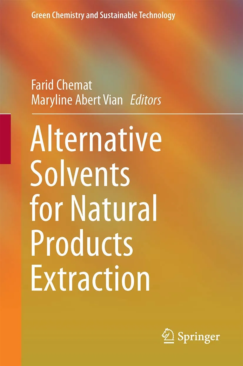 Alternative Solvents for Natural Products Extraction | Hardcover