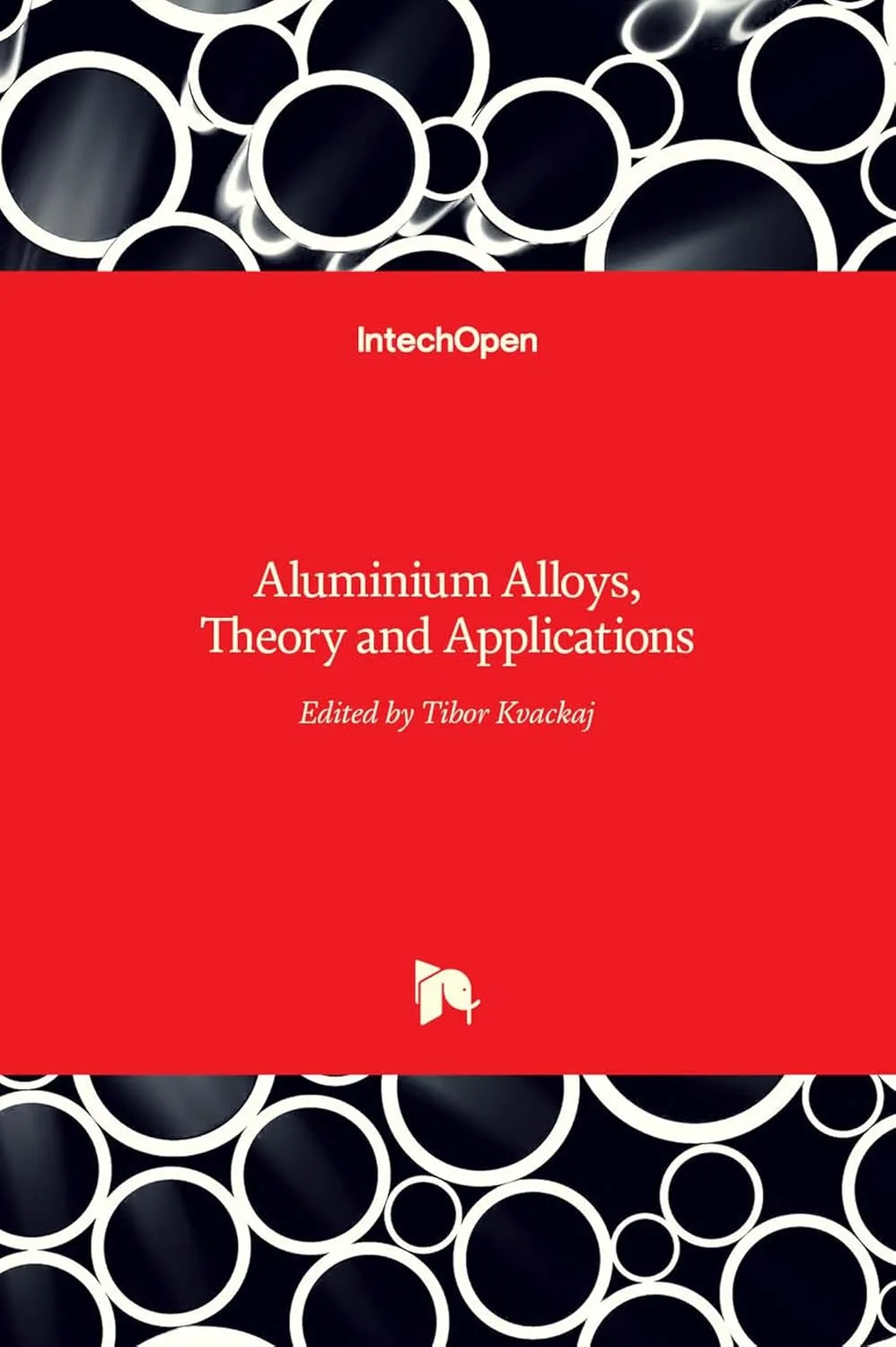 Aluminium Alloys Theory and Applications | Hardcover