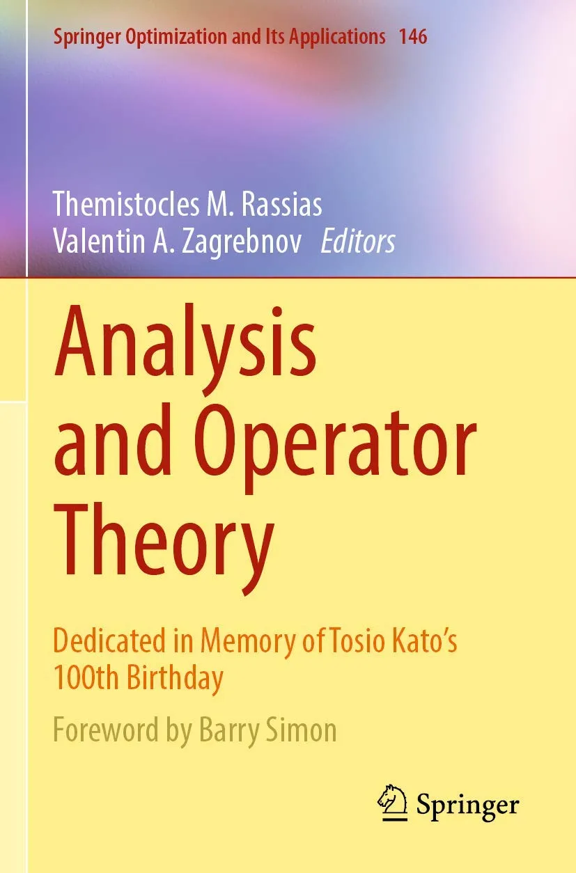 Analysis And Operator Theory Dedicated In Memory Of Tosio Katos 100Th Birthday | Paperback
