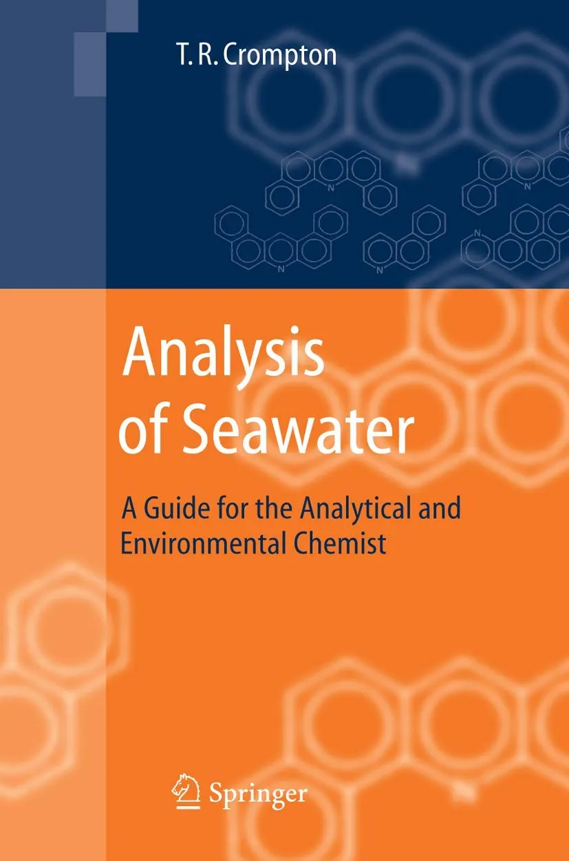 Analysis of Seawater A Guide for the Analytical and Environmental Chemist | Hardcover