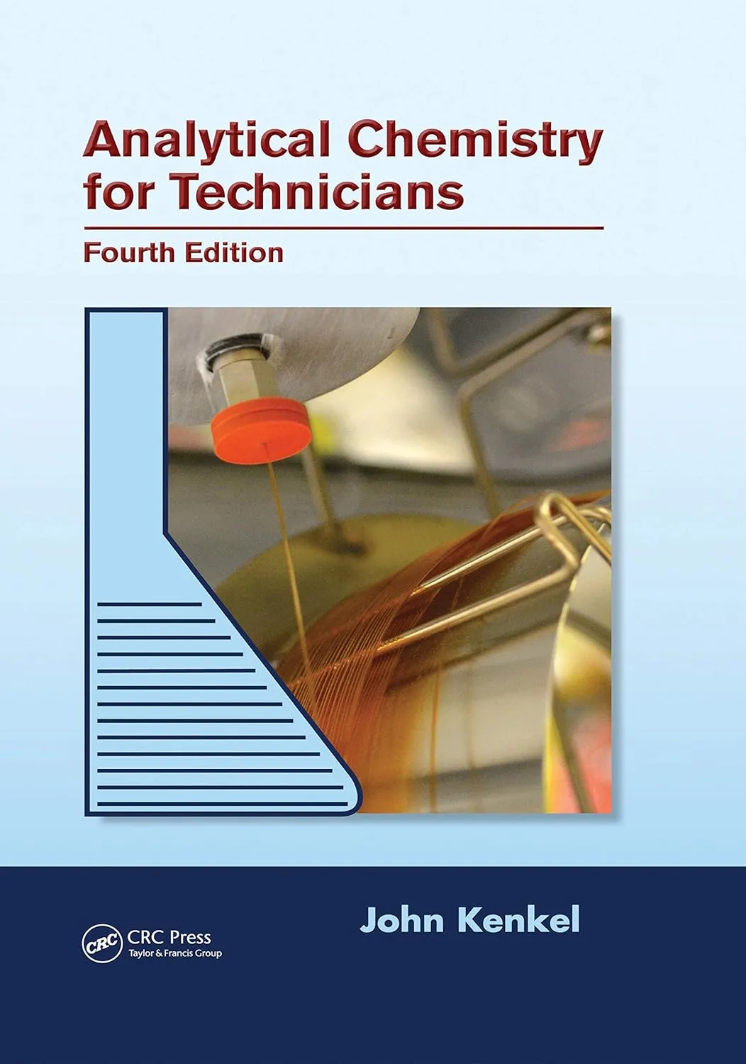 Analytical Chemistry for Technicians 4th Edition | Hardcover