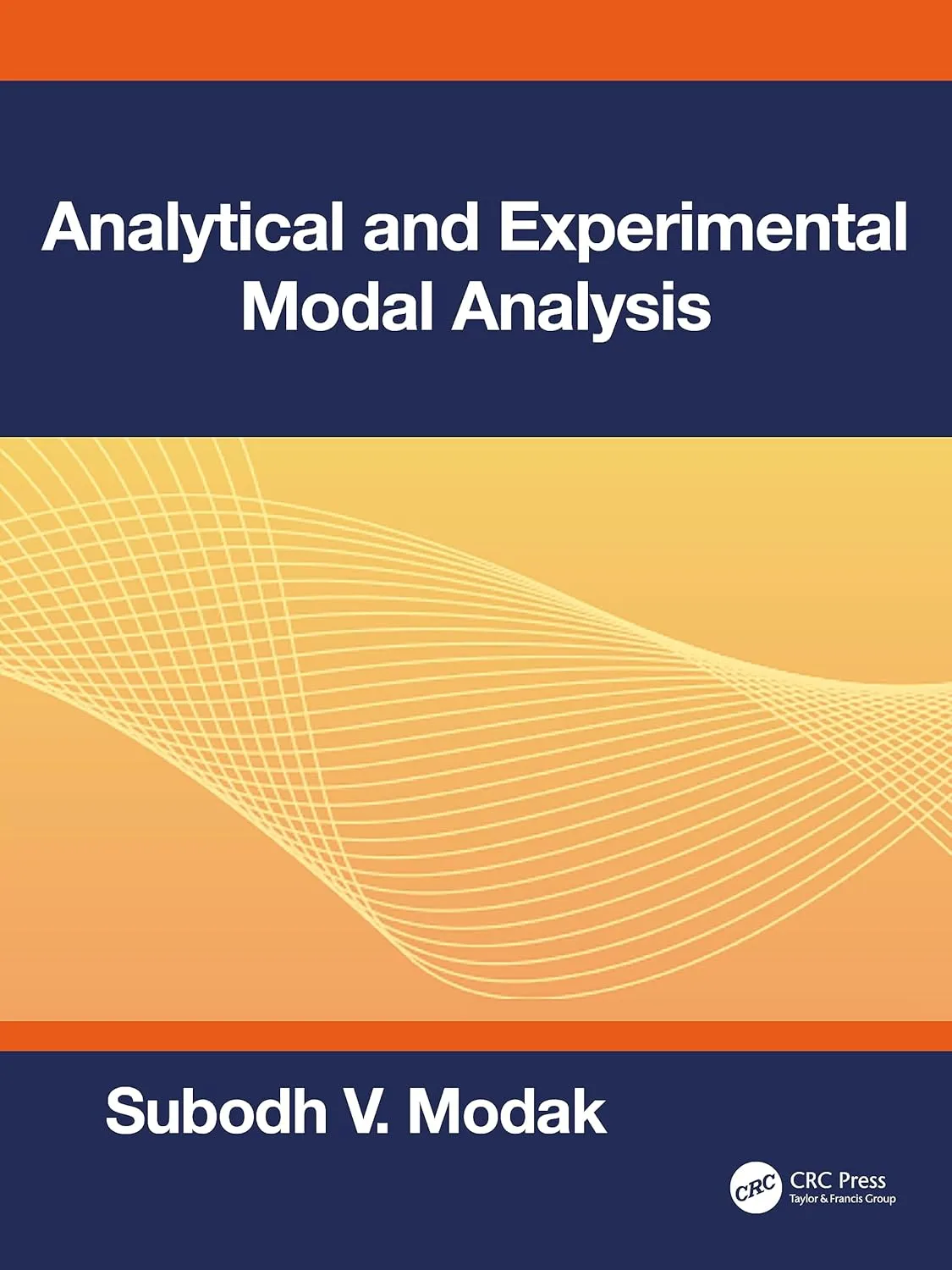 Analytical and Experimental Modal Analysis | Hardcover