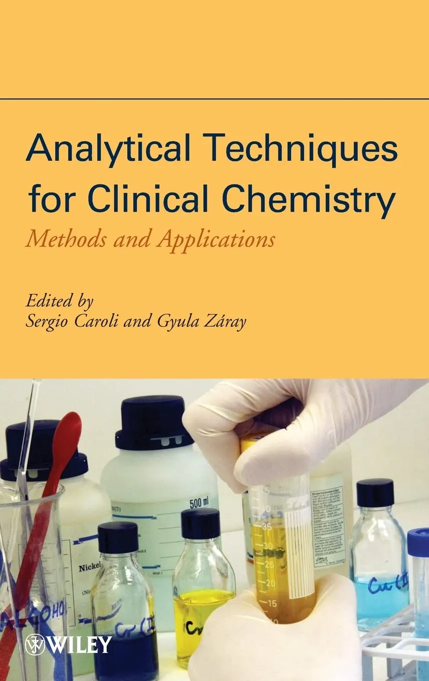 Analytical Techniques for Clinical Chemistry Methods and Applications | Hardcover