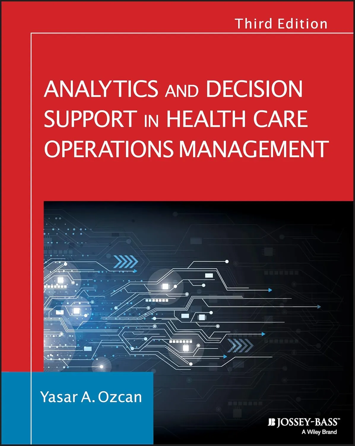 Analytics and Decision Support in Health Care Operations Management | Third Edition | Paperback