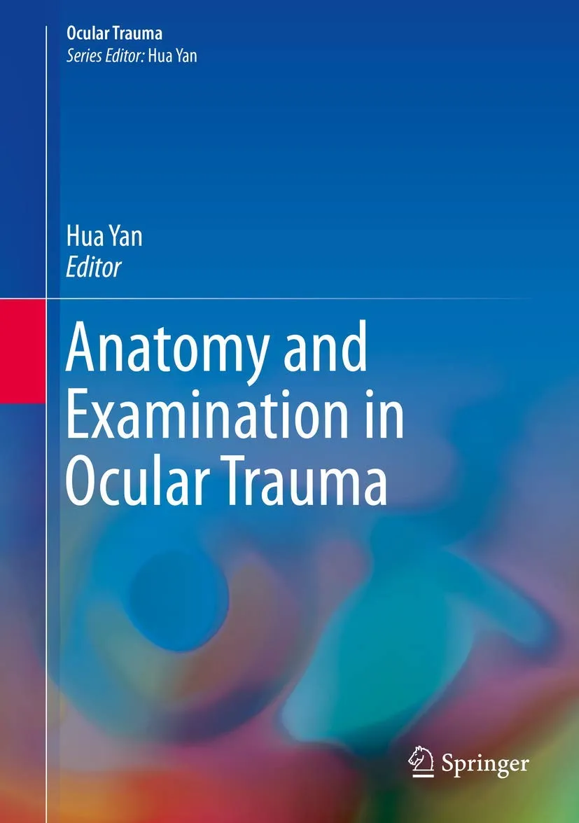 Anatomy and Examination in Ocular Trauma | Hardcover