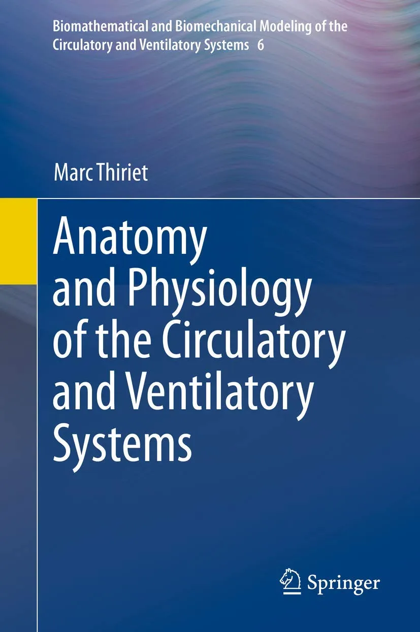 Anatomy and Physiology of the Circulatory and Ventilatory Systems | Hardcover