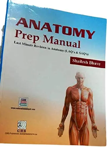 Anatomy Prep Manual Last Minute Revision in Anatomy (LAQ's and SAQ's) | Paperback