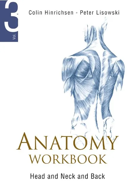 Anatomy Workbook Volume 3 Head Neck And Back | Hardcover