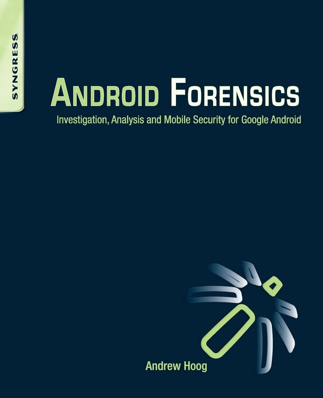 Android Forensics Investigation Analysis And Mobile Security For Google Android | Paperback