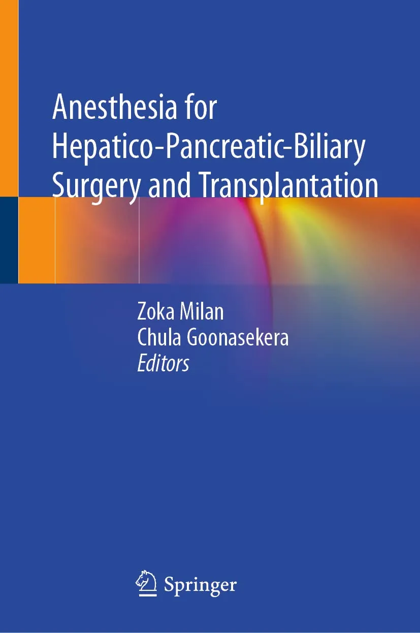 Anesthesia For Hepatico Pancreatic Biliary Surgery And Transplantation | Hardcover