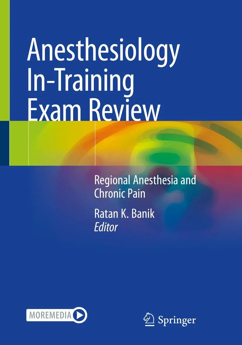 Anesthesiology In Training Exam Review Regional Anesthesia And Chronic Pain | Paperback