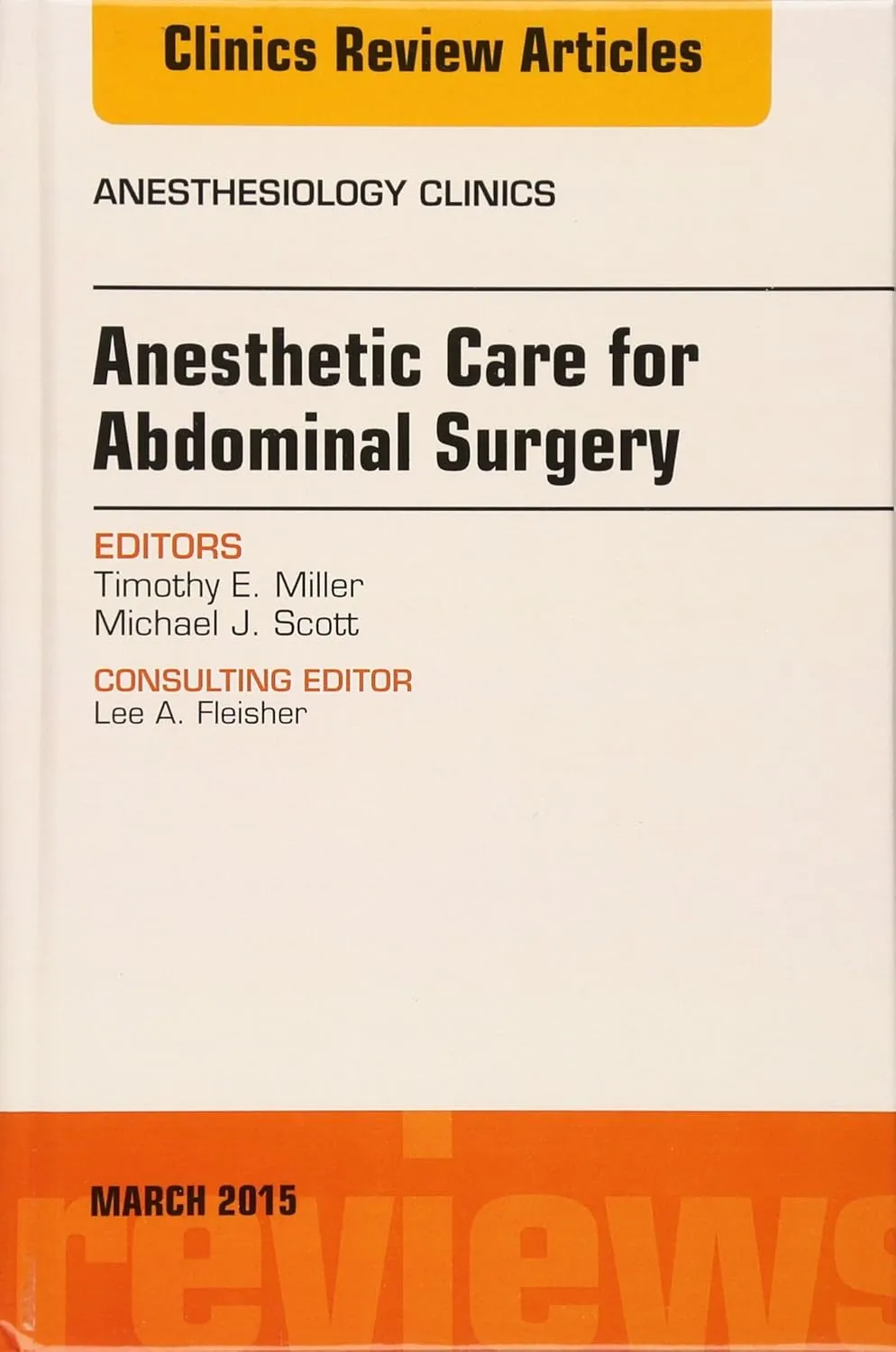 Anesthetic Care For Abdominal Surgery An Issue Of Anesthesiology Clinics | Hardcover