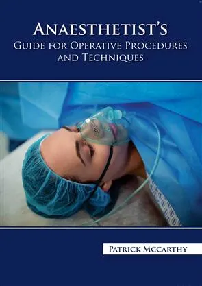 Anesthetist’S Guide For Operative Procedures And Techniques | Hardcover