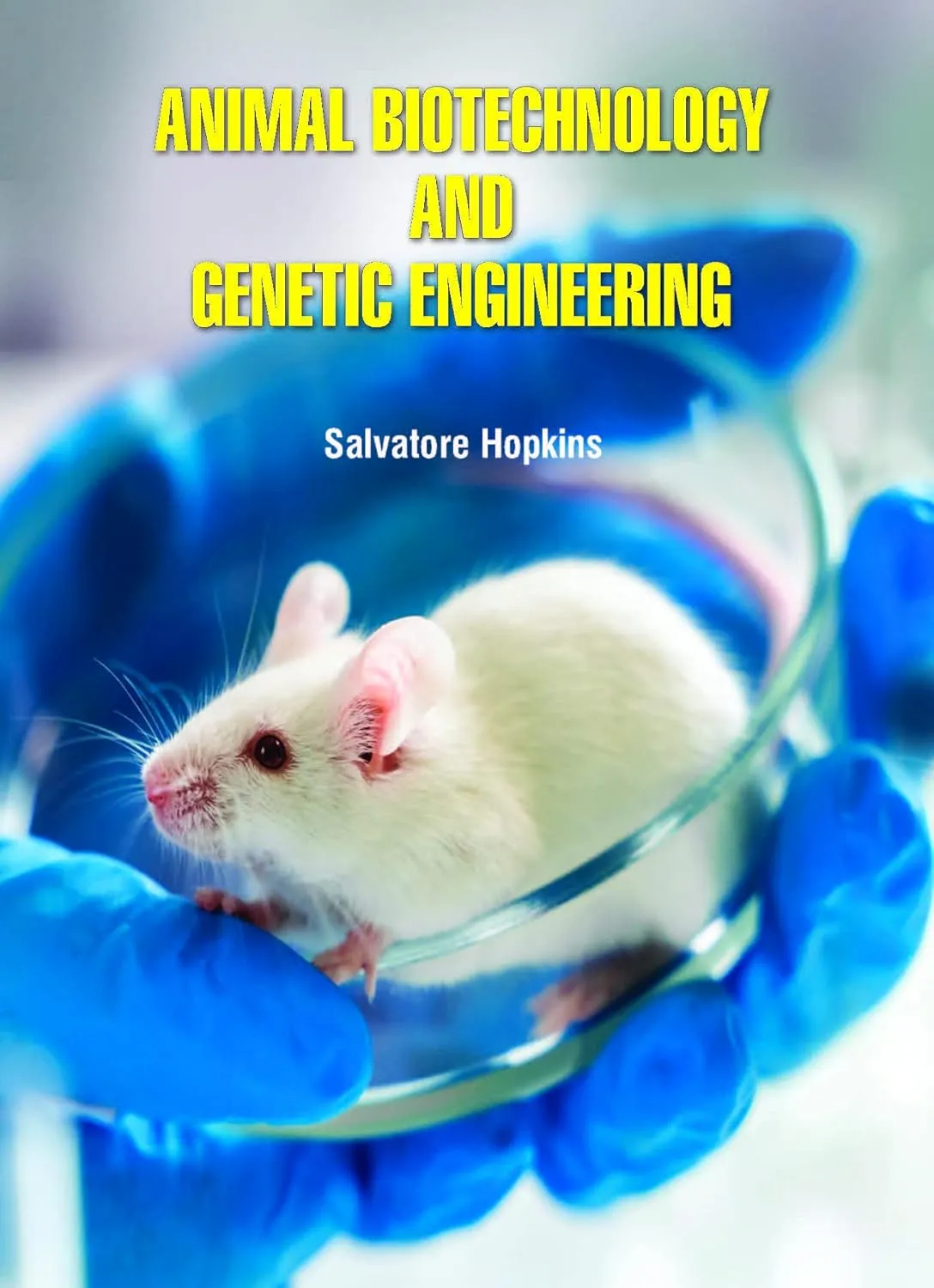 Animal Biotechnology And Genetic Engineering | Hardcover