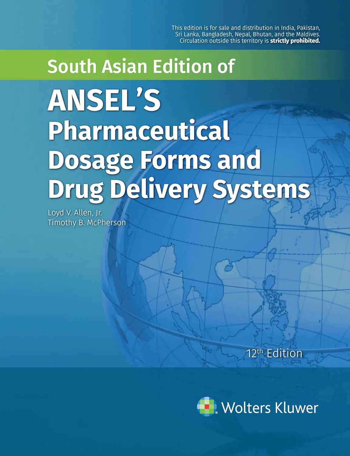 Ansels Pharmaceutical Dosage Forms And Drug Delivery Systems 12nd Edition (Sae) | Paperback