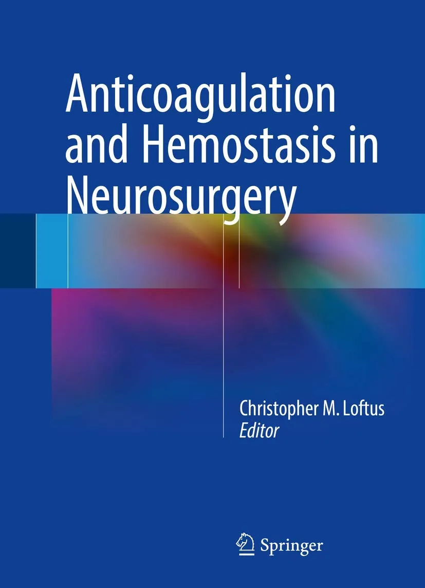 Antiocoagulation and Hemostasis in Neurosurgery | Hardcover