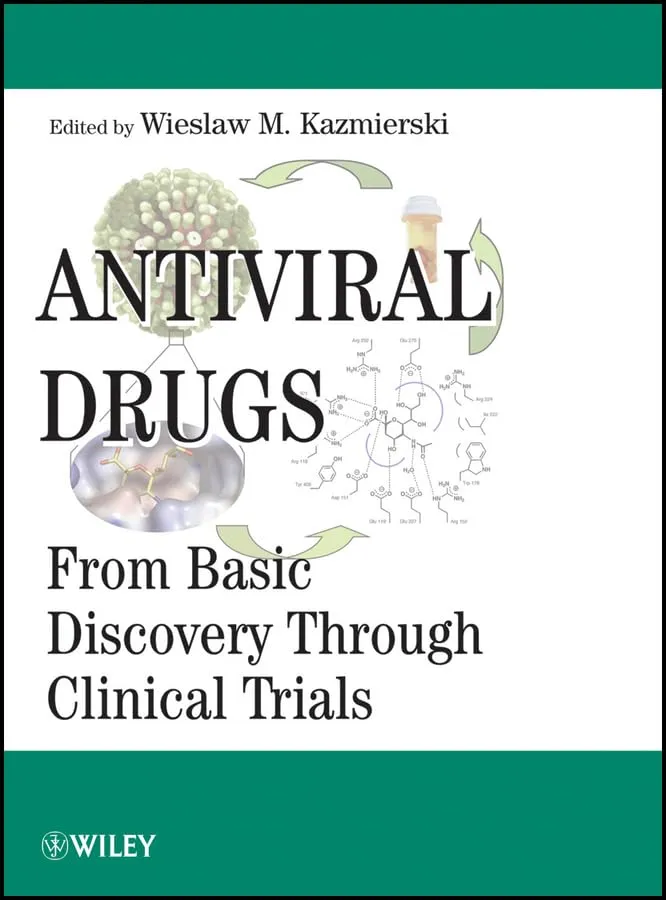 Antiviral Drugs From Basic Discovery Through Clinical Trials | Hardcover