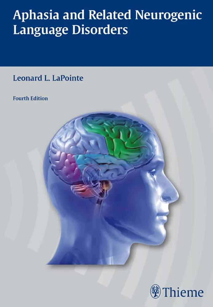 Aphasia and Related Neurogenic Language Disorders | 4th Edition | Hardcover