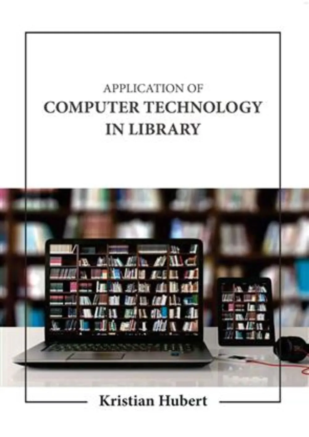 Application Of Computer Technology In Library | Hardcover