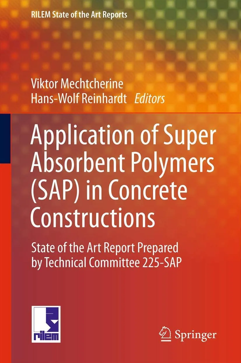 Application of Superabsorbent Polymers (SAP) in Concrete Construction | Paperback