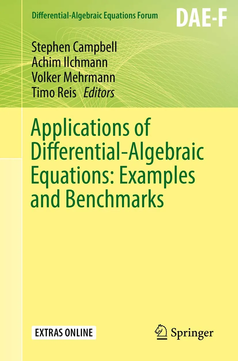 Applications Of Differential Algebraic Equations Examples And Benchmarks | Paperback