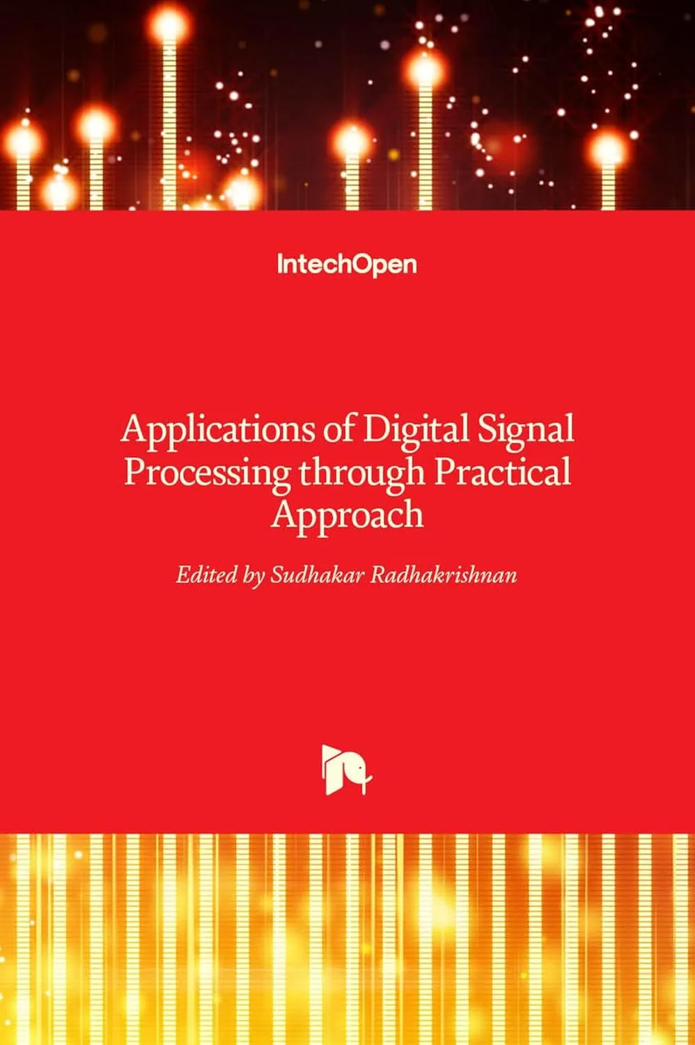 Applications of Digital Signal Processing Through Practical Approach | Hardcover