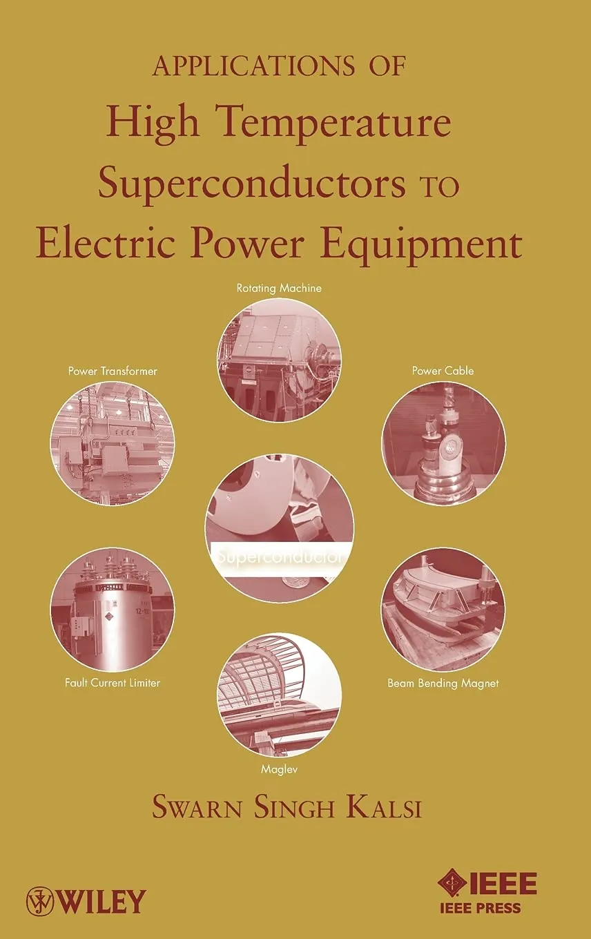 Applications of High Temperature Superconductors to Electric Power Equipment | Hardcover