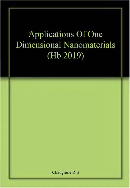 Applications Of One Dimensional Nanomaterials | Hardcover