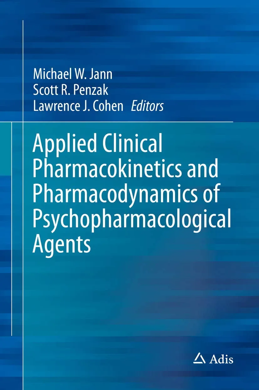 Applied Clinical Pharmacokinetics and Pharmacodynamics of Psychopharmacological Agents | Hardcover