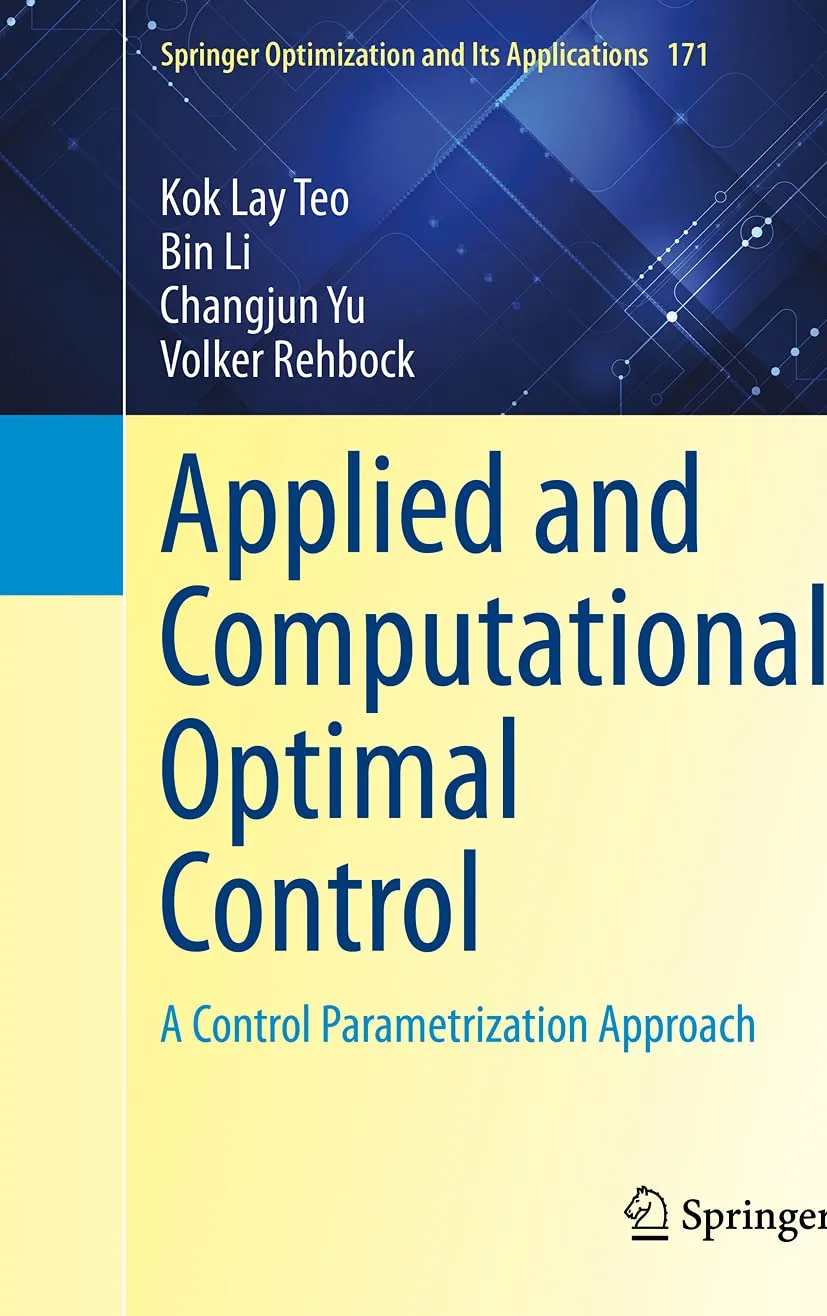 Applied And Computational Optimal Control A Control Parametrization Approach | Hardcover